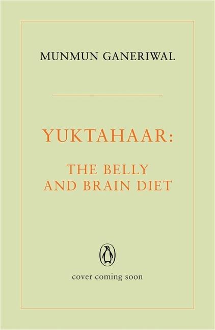Yuktahaar: The Belly and Brain Diet
