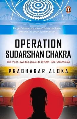 Operation Sudarshan Chakra: The Much-Awaited Sequel to Operation Haygreeva