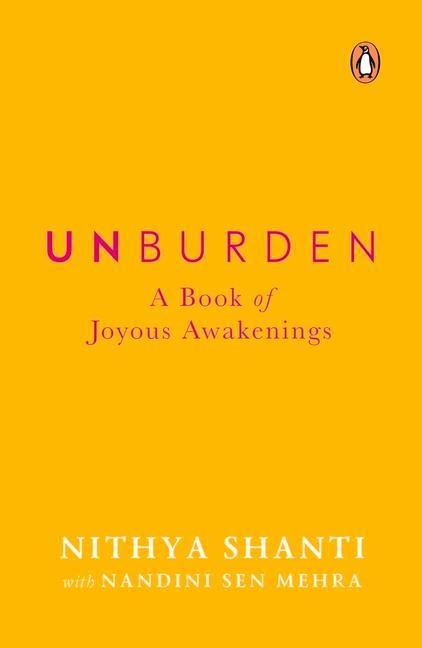 Unburden: A Book of Joyous Awakenings