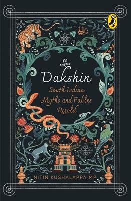 Dakshin: South Indian Myths and Fables