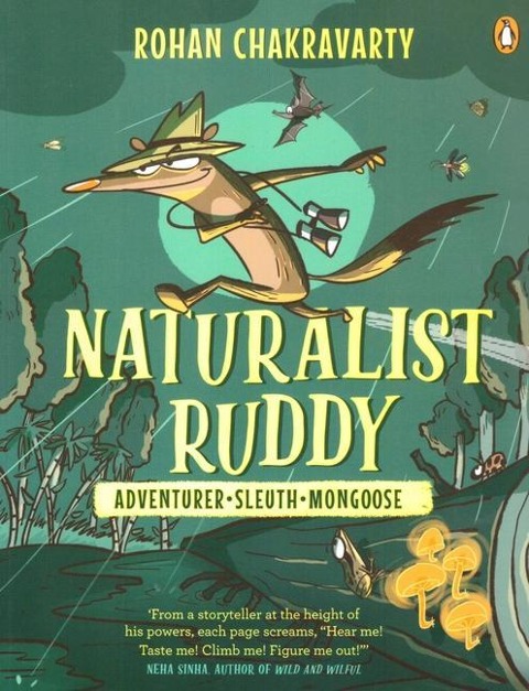 Naturalist Ruddy: Adventurer. Sleuth. Mongoose.