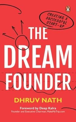The Dream Founder: Creating a Successful Start-Up