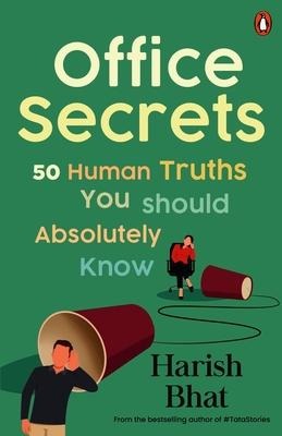 Office Secrets: 50 Human Truths You Should Absolutely Know