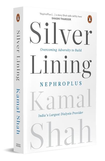 Silver Lining: Overcoming Adversity to Build Nephroplus- Asia's Largest Dialysis Provider