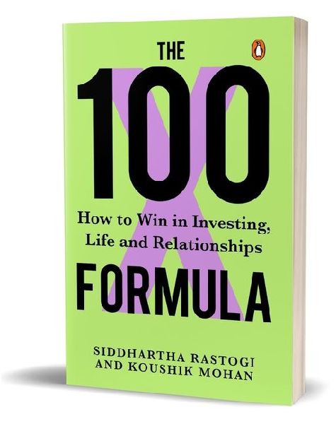 The 100x Formula: How to Win in Investing, Life and Relationships