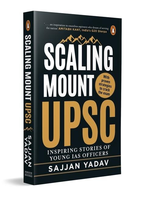 Scaling Mount Upsc: Inspiring Stories of Young IAS Officers