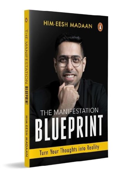 The Manifestation Blueprint: Turn Your Thoughts Into Reality
