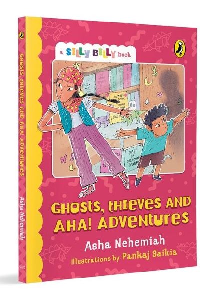 Ghosts, Thieves and Aha! Adventures (Silly Billy Series): Funny, Easy-To-Read, Full-Colour Short Books Perfect to Encourage Reading Ages 7+