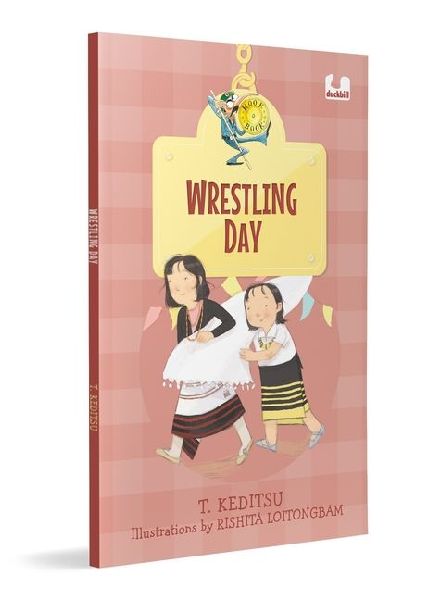 Wrestling Day (Hook Book): A Modern Tale of a Traditional Sport from Nagaland Ages 5+