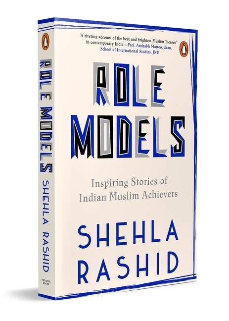 Role Models:: Inspiring Stories of Indian Muslim Achievers