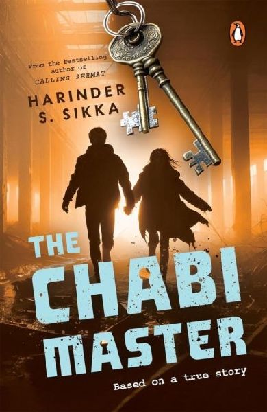 The Chabimaster: From the Bestselling Author of Calling Sehmat, Harinder S. Sikka a Riveting Thriller about Raw Espionage, Rival Nations & a Lethal Undercover Mission