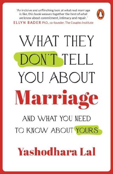 What They Don't Tell You About Marriage: And What You Need To Know About Yours