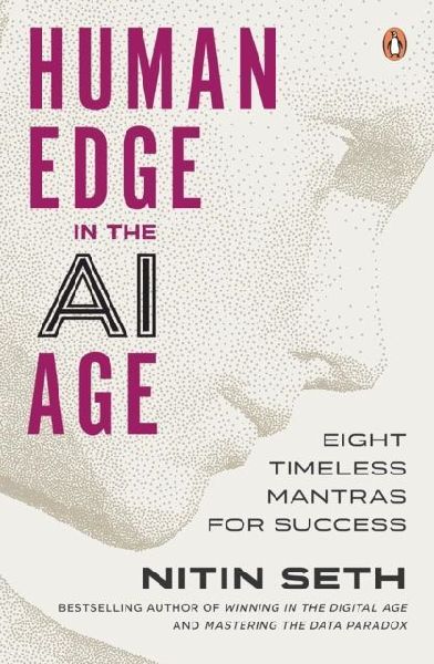 Human Edge in the AI Age: Eight Timeless Mantras for Success