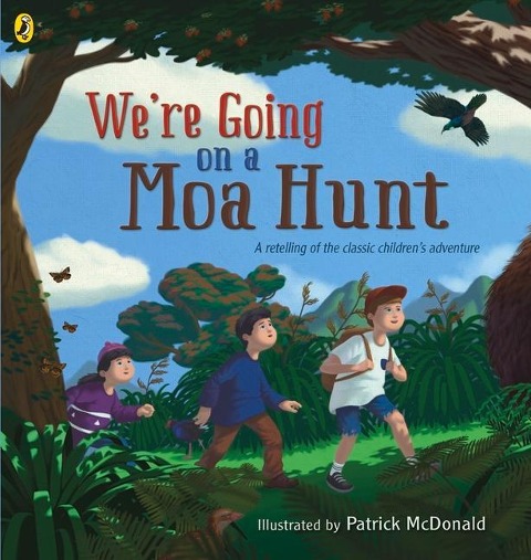 Were Going on a Moa Hunt: A Retelling of the Classic Childrens Adventure