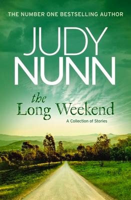 The Long Weekend: A Collection of Stories