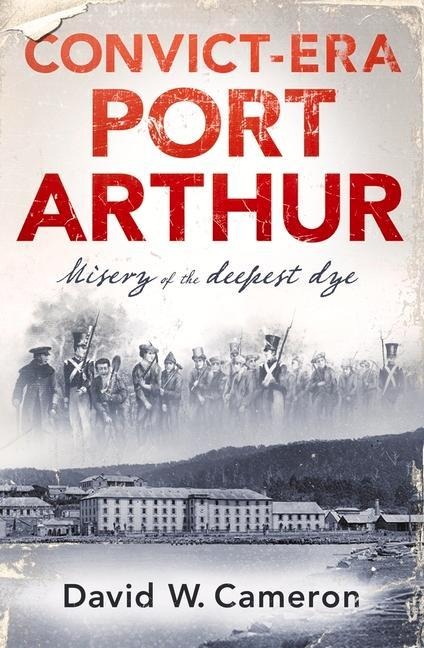 Convict-Era Port Arthur