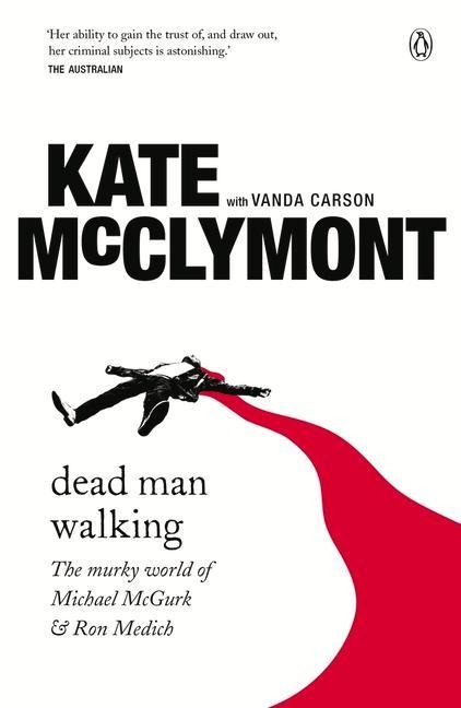 Dead Man Walking: The Murky World of Michael McGurk and Ron Medich