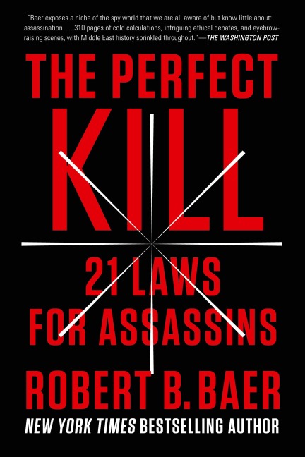 The Perfect Kill: 21 Laws for Assassins