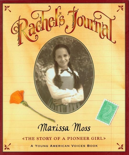 Rachels Journal: The Story of a Pioneer Girl
