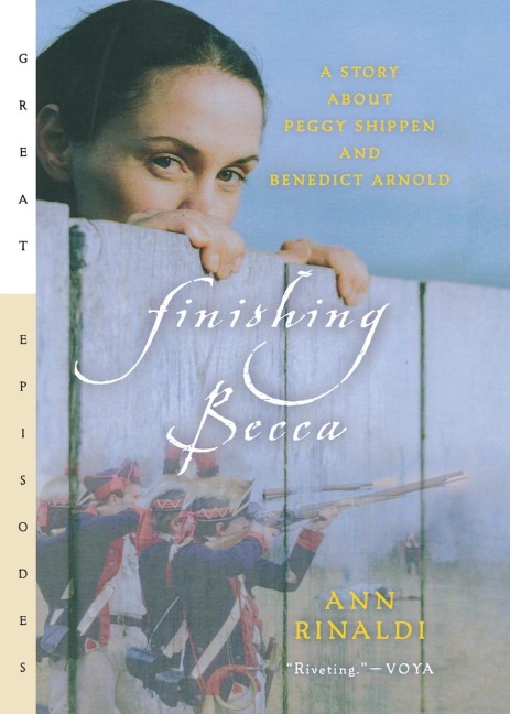 Finishing Becca: A Story about Peggy Shippen and Benedict Arnold