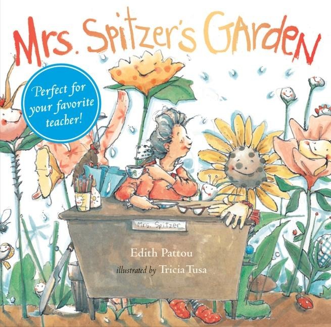 Mrs. Spitzers Garden: [Gift Edition]