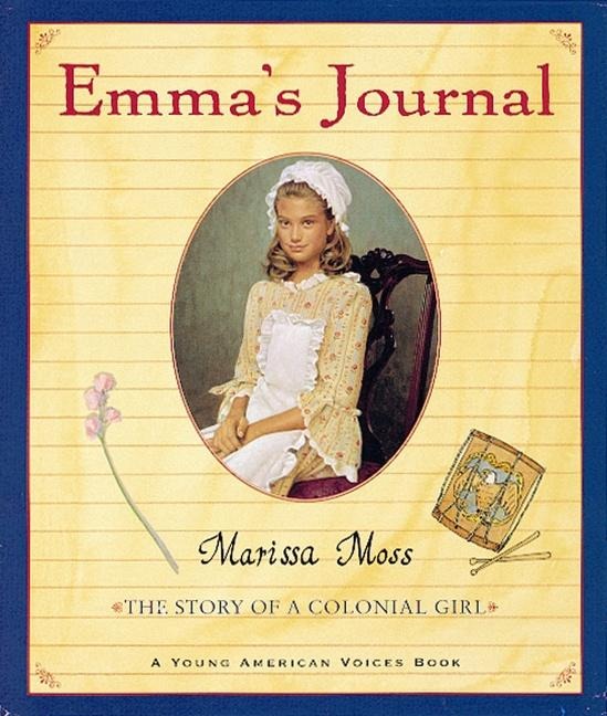 Emmas Journal: The Story of a Colonial Girl