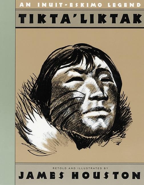 Tiktaliktak: An Inuit-Eskimo Legend