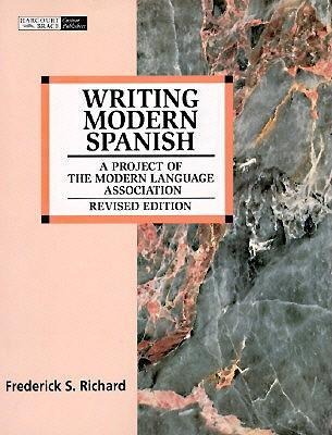 Writing Modern Spanish: A Project of the Modern Language Association