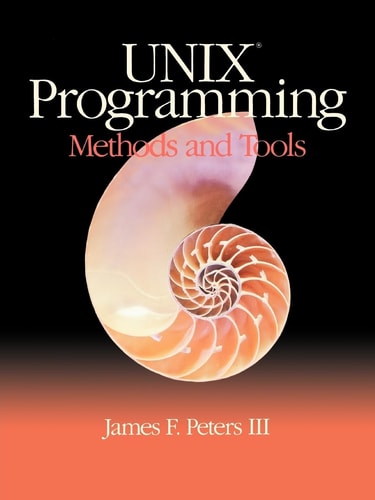 UNIX Programming Methods and Tools