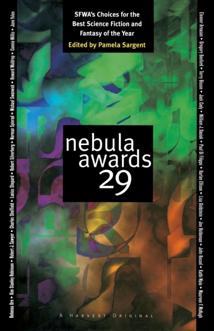 Nebula Awards 29: SFWAs Choices for the Best Science Fiction and Fantasy of the Year