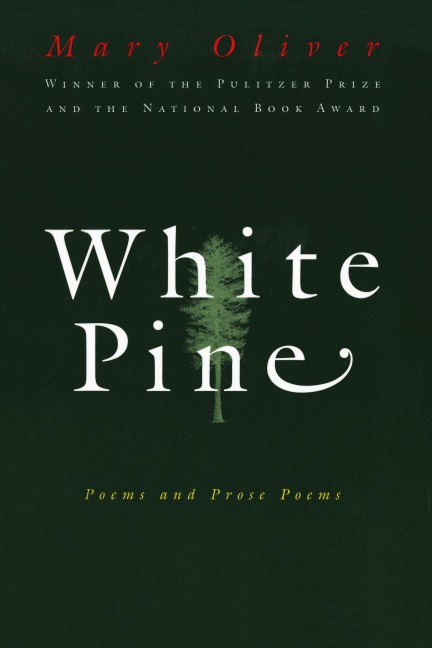 White Pine: Poems and Prose Poems