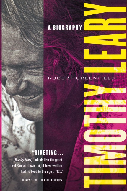 Timothy Leary: A Biography