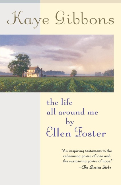 The Life All Around Me by Ellen Foster