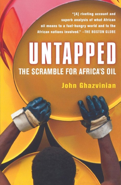 Untapped: The Scramble for Africas Oil