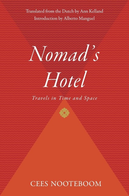 Nomads Hotel: Travels in Time and Space