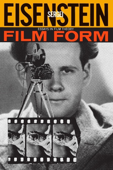 Film Form: Essays in Film Theory