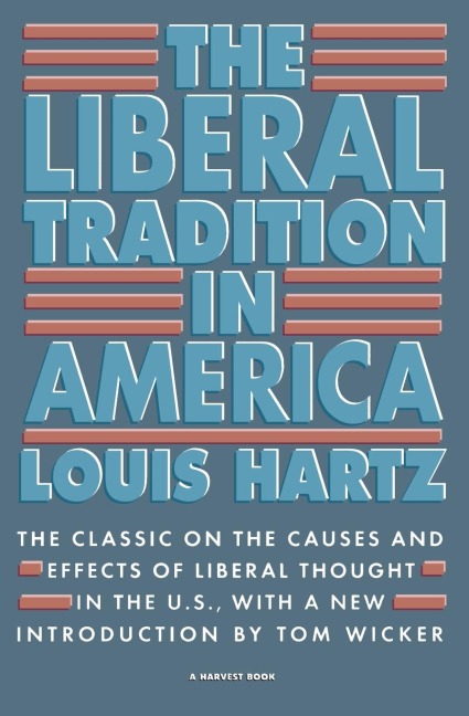 The Liberal Tradition in America