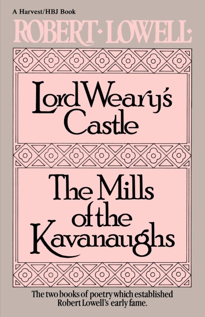 Lord Wearys Castle: And the Mills of the Kavanaughs