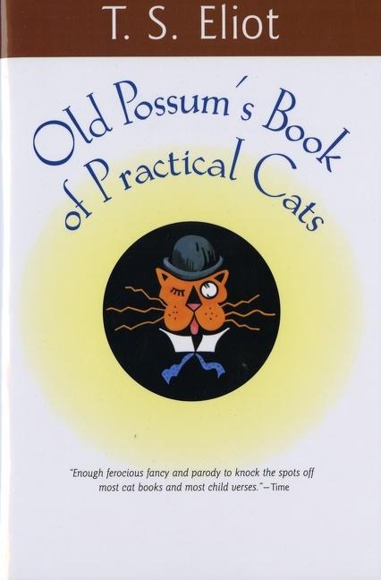 Old Possums Book of Practical Cats