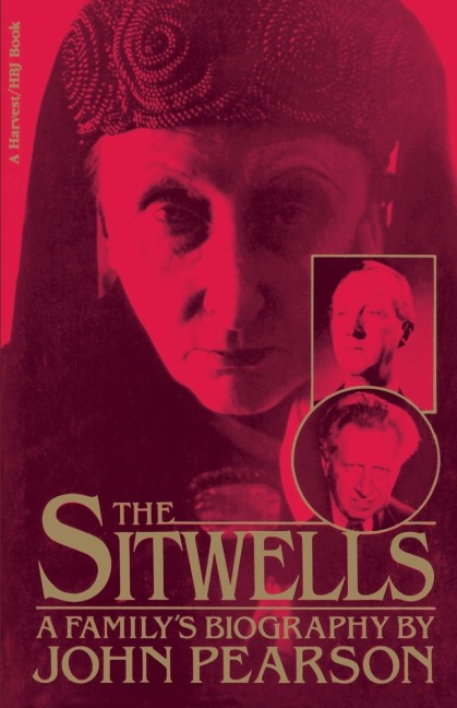 The Sitwells: A Familys Biography