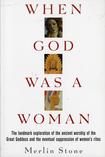 When God Was A Woman