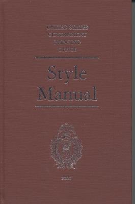 The United States Government Printing Office Style Manual 2000