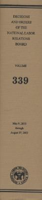 Decisions and Orders of the National Labor Relations Board, V. 339: May 9, 2003, Through August 27, 2003
