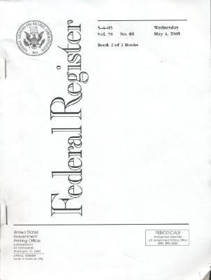 Federal Register, V. 70, No. 85, Wednesday, May 4, 2005