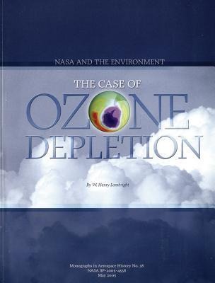 NASA and the Environment: The Case of Ozone Depletion