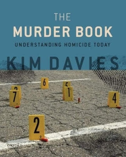 The Murder Book Understanding Homicide Today