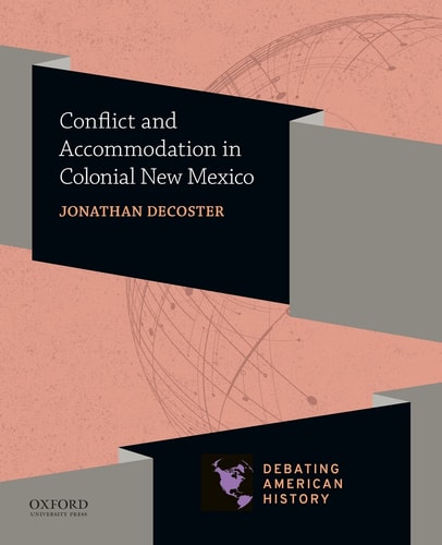 Conflict and Accommodation in Colonial New Mexico