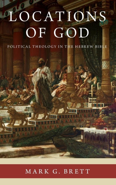 Locations of God: Political Theology in the Hebrew Bible
