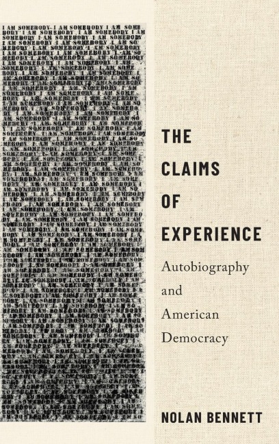 Claims of Experience: Autobiography and American Democracy