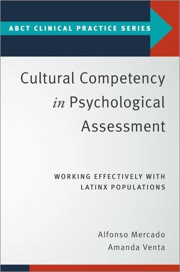 Cultural Competency in Psychological Assessment: Working Effectively with Latinx Populations